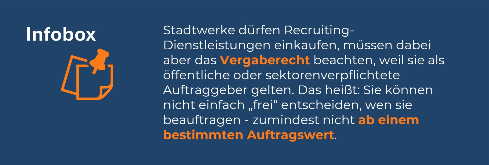 Infobox: Stadtwerke müssen beim Einkauf von Recruiting das Vergaberecht beachten.